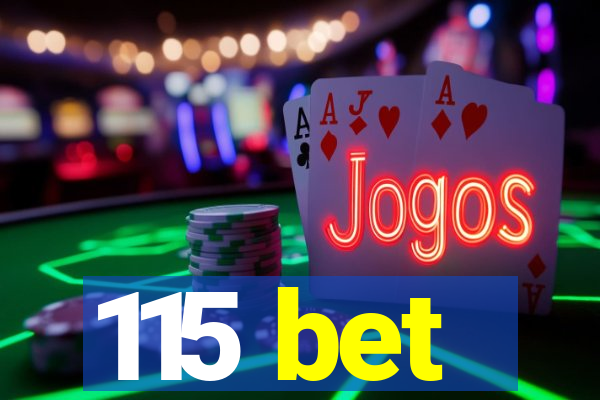 115 bet